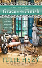 Cover art for Grace to the Finish (A Manor House Mystery)
