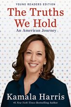 Cover art for The Truths We Hold: An American Journey (Young Readers Edition)