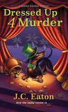 Cover art for Dressed Up 4 Murder (Sophie Kimball Mystery)
