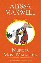 Cover art for Murder Most Malicious (A Lady and Lady's Maid Mystery)