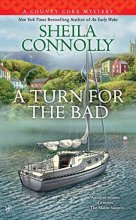 Cover art for A Turn for the Bad (A County Cork Mystery)