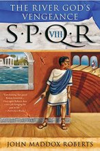 Cover art for The River God's Vengeance (SPQR VIII)