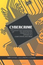 Cover art for Cybercrime: The Investigation, Prosecution and Defense of a Computer-related Crime