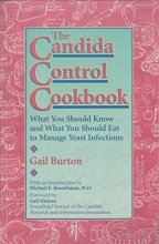 Cover art for The Candida Control Cookbook: What You Should Know and What You Should Eat to Manage Yeast Infections