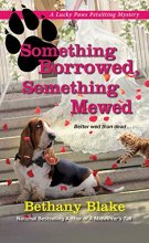 Cover art for Something Borrowed, Something Mewed (Lucky Paws Petsitting Mystery)
