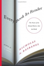 Cover art for Every Book Its Reader: The Power of the Printed Word to Stir the World