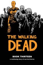 Cover art for The Walking Dead Book 13