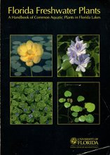 Cover art for Florida Fresh Water Plants: A Handbook of Common Aquatic Plants in Florida Lakes