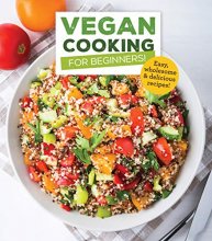 Cover art for Vegan Cooking for Beginners: Easy, Wholesome & Delicious Recipes