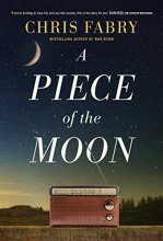 Cover art for A Piece of the Moon: A Heartwarming Novel about Small Town Life Set in West Virginia in the 1980s