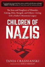 Cover art for Children of Nazis: The Sons and Daughters of Himmler, Göring, Höss, Mengele, and Others― Living with a Father's Monstrous Legacy