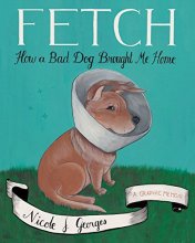 Cover art for Fetch: How a Bad Dog Brought Me Home