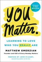 Cover art for You Matter.: Learning to Love Who You Really Are