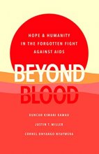 Cover art for Beyond Blood: Hope and Humanity in the Forgotten Fight Against AIDS