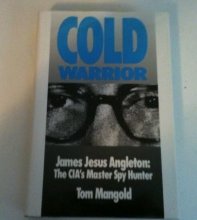Cover art for Cold Warrior: James Jesus Angleton - Cia's Master Spy Hunter