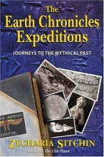 Cover art for The Earth Chronicles Expeditions: Journeys to the Mythical Past