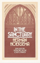 Cover art for In the Sanctuary: Expository Sermons on the Lord's Prayer
