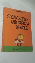 Cover art for Speak softly, and carry a beagle: A new Peanuts book