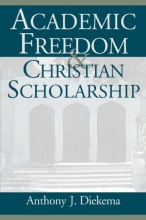 Cover art for Academic Freedom and Christian Scholarship