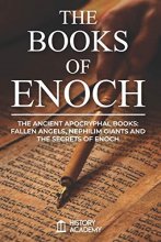 Cover art for The Books of Enoch: The Ancient Apocryphal Books: Fallen Angels, Giants Nephilim and The Secrets of Enoch