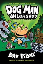 Cover art for Dog Man Unleashed: A Graphic Novel (Dog Man #2): From the Creator of Captain Underpants (2)