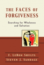 Cover art for The Faces of Forgiveness: Searching for Wholeness and Salvation