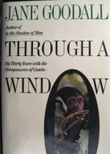 Cover art for Through a Window: My Thirty Years With the Chimpanzees of Gombe