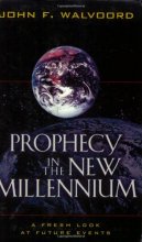 Cover art for Prophecy in the New Millennium: A Fresh Look at Future Events
