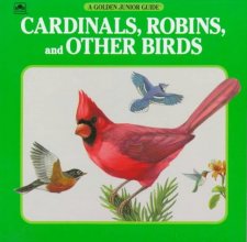 Cover art for Cardinal,Robin,Bird Jr Guide (Golden Junior Guide)