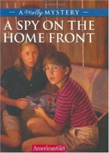 Cover art for A Spy on the Home Front: A Molly Mystery (American Girl Mysteries)