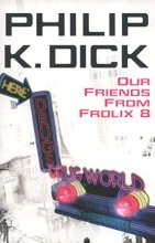 Cover art for Our Friends From Frolix 8 (Gollancz)