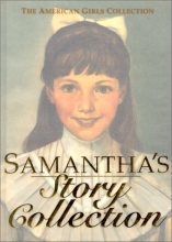 Cover art for Samantha's Story Collection (The American Girls Collection)