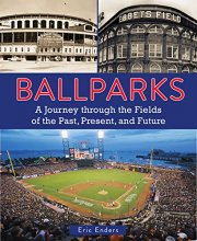 Cover art for Ballparks: A Journey Through the Fields of the Past, Present, and Future
