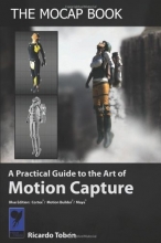 Cover art for The Mocap Book: A Practical Guide to the Art of Motion Capture