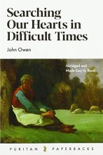 Cover art for Searching Our Hearts in Difficult Times (Puritan Paperbacks)