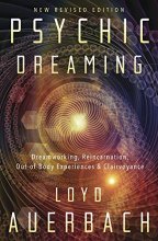Cover art for Psychic Dreaming: Dreamworking, Reincarnation, Out-of-Body Experiences & Clairvoyance