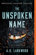 Cover art for Unspoken Name (The Serpent Gates, 1)