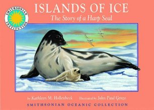 Cover art for Islands of Ice: The Story of a Harp Seal - a Smithsonian Oceanic Collection Book (Mini book)