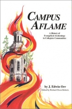 Cover art for Campus Aflame: A History of Evangelical Awakenings in Collegiate Communities