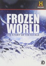 Cover art for Frozen World: The Story Of The Ice Age [DVD]