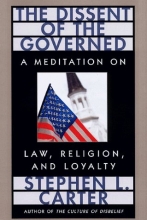 Cover art for The Dissent of the Governed : A Meditation on Law, Religion, and Loyalty
