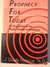 Cover art for Prophecy for Today: An Exposition of the Major Themes in Prophecy
