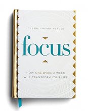 Cover art for Focus: How One Word a Week Will Transform Your Life