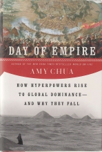 Cover art for Day of Empire: How Hyperpowers Rise to Global Dominance--and Why They Fall