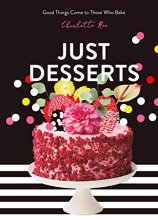 Cover art for Just Desserts: Good Things Come to Those Who Bake