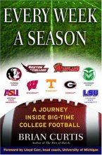 Cover art for Every Week a Season: A Journey Inside Big-Time College Football
