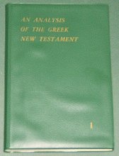 Cover art for A Grammatical Analysis of the Greek New Testament Volume I Gospels - Acts