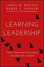 Cover art for Learning Leadership: The Five Fundamentals of Becoming an Exemplary Leader