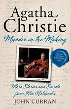 Cover art for Agatha Christie: Murder in the Making: More Stories and Secrets from Her Notebooks