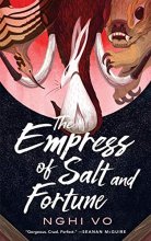 Cover art for The Empress of Salt and Fortune (The Singing Hills Cycle, 1)